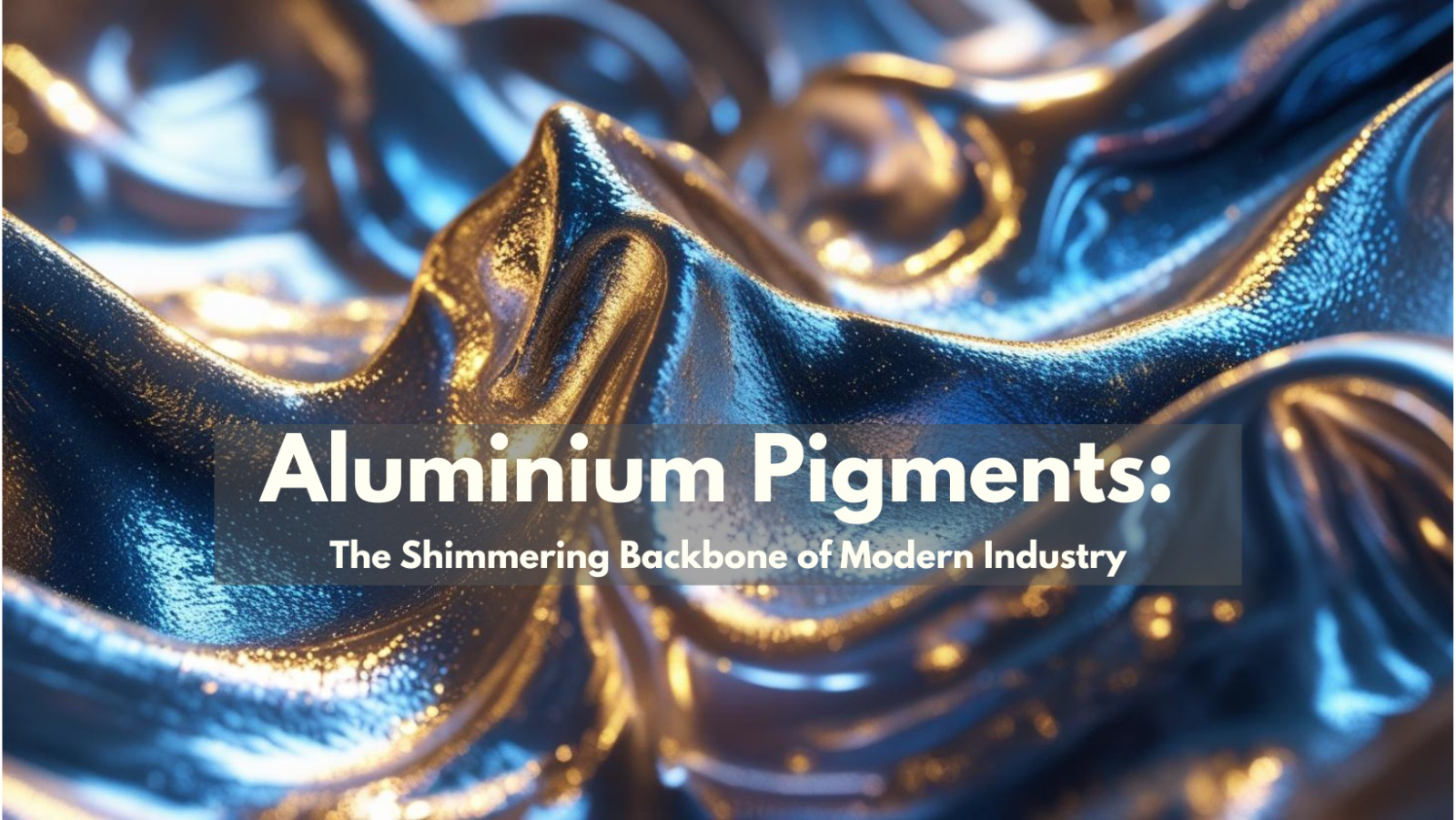 Aluminium Pigments: The Shimmering Backbone of Modern Industry